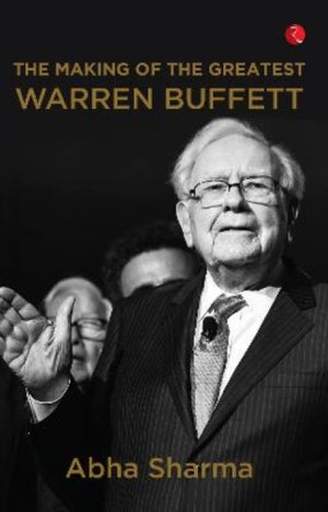 The Making of The Greatest Warren Buffett