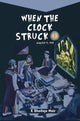 Book cover of: When the Clock struck 12: