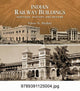 Book cover of: Indian Railway Buildings:. By: Vinno N. Mathur
