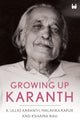 Book cover of: Growing Up Karanth. By: Malavika Kapur and Kshama Rau K Ullas Karanth