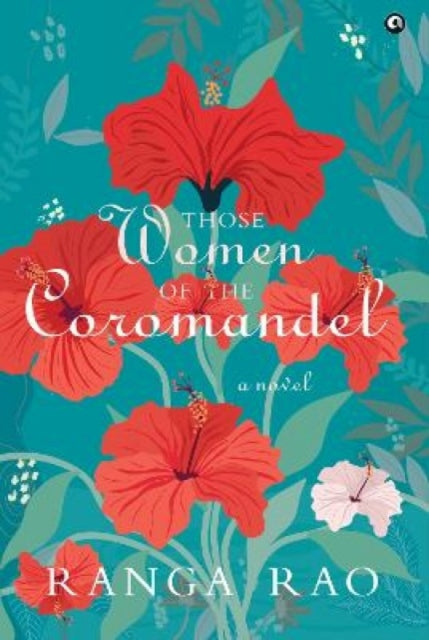 Book cover of: Those Women of the Coromandel. By: Ranga Rao