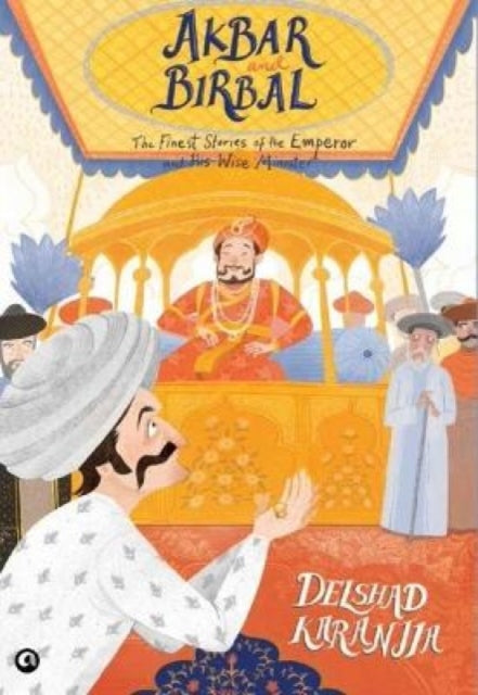 Book cover of: Akbar and Birbal: