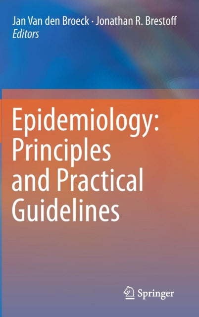 Epidemiology: Principles and Practical Guidelines
