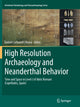 Book cover of: High Resolution Archaeology and Neanderthal Behavior. By: Eudald Carbonell i Roura