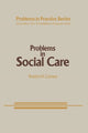 Book cover of: Problems in Social Care. By: Roslyn H. Corney
