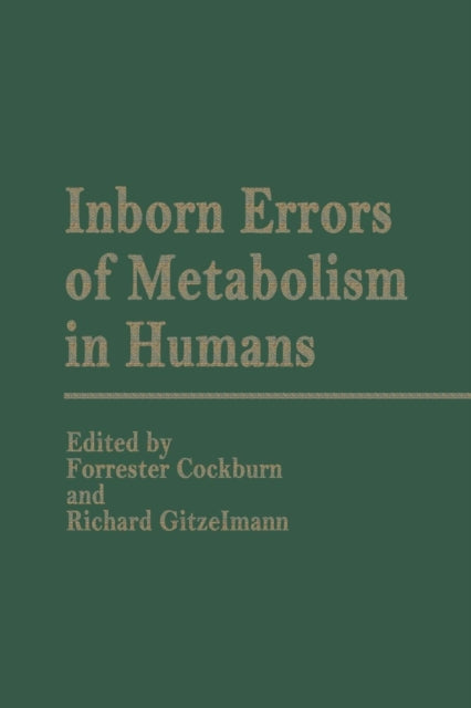 Book cover of: Inborn Errors of Metabolism in Humans. By: Forrester Cockburn