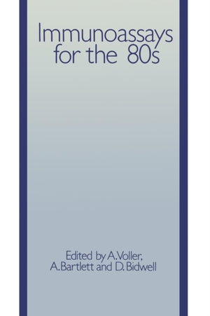 Immunoassays for the 80s