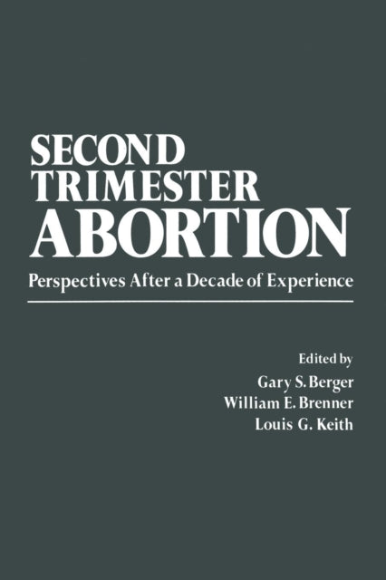 Book cover of: Second-Trimester Abortion. By: Gary S. Berger