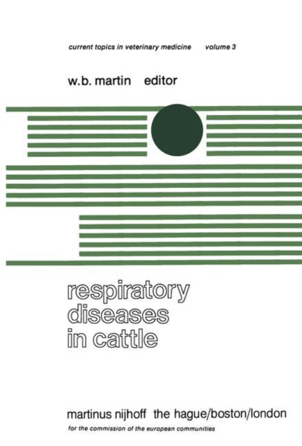 Book cover of: Respiratory Diseases in Cattle. By: W.B. Martin