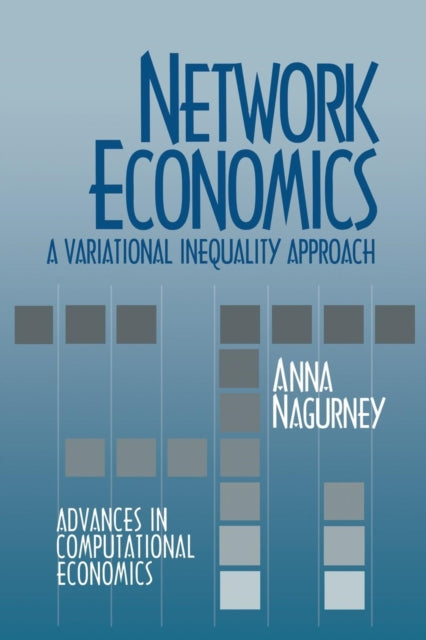 Book cover of: Network Economics: A Variational Inequality Approach. By: David Ben-Arieh