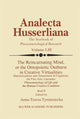 Book cover of: Reincarnating Mind, or the Ontopoietic Outburst in Creative Virtualities. By: Anna-Teresa Tymieniecka