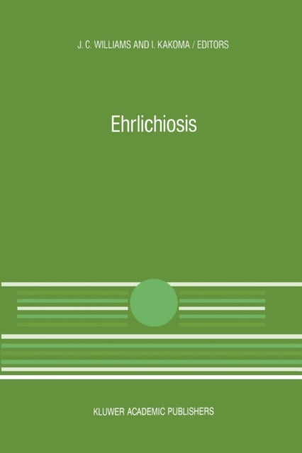 Book cover of: Ehrlichiosis. By: J. C. Williams