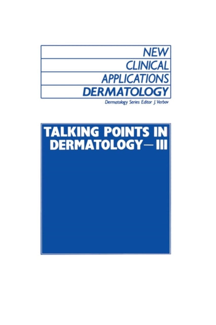 Book cover of: Talking Points in Dermatology - III. By: J. Verbov