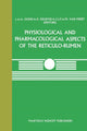 Book cover of: Physiological and Pharmacological Aspects of the Reticulo-Rumen. By: L. A. A. Ooms A. D. Degryse