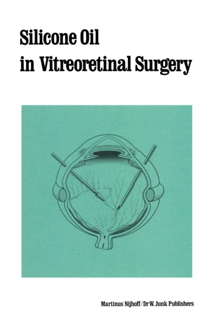 Book cover of: Silicone Oil in Vitreoretinal Surgery. By: R. Zivojnovic