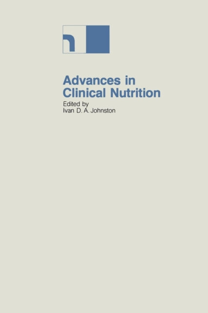 Book cover of: Advances in Clinical Nutrition. By: Ivan D.A. Johnston
