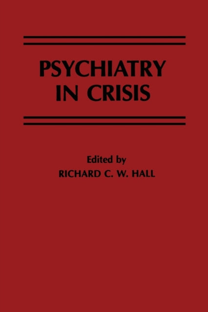 Book cover of: Psychiatry in Crisis. By: R.C.W. Hall