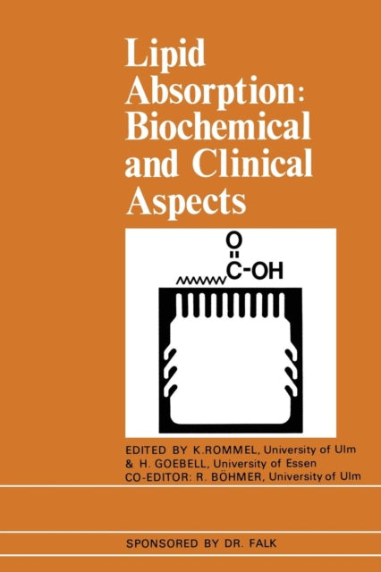 Book cover of: Lipid Absorption: Biochemical and Clinical Aspects. By: K. Rommel