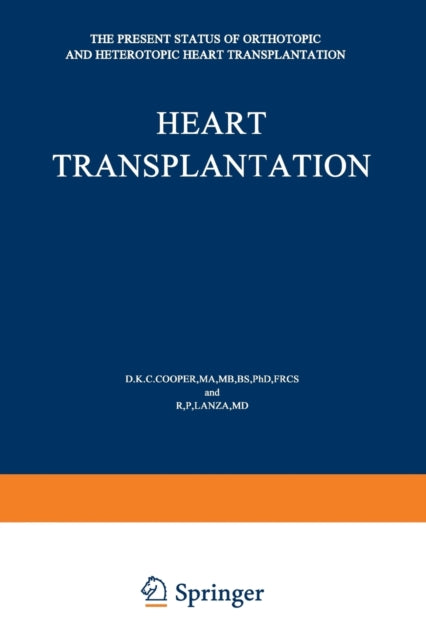 Book cover of: Heart Transplantation. By: D. K. Cooper