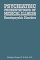 Book cover of: Psychiatric Presentations of Medical Illness. By: R. C. W. Hall