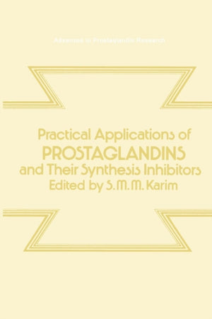 Practical Applications of Prostaglandins and their Synthesis Inhibitors