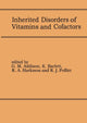 Book cover of: Inherited Disorders of Vitamins and Cofactors. By: G. M. Addison