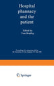 Book cover of: Hospital pharmacy and the patient. By: T.J. Bradley