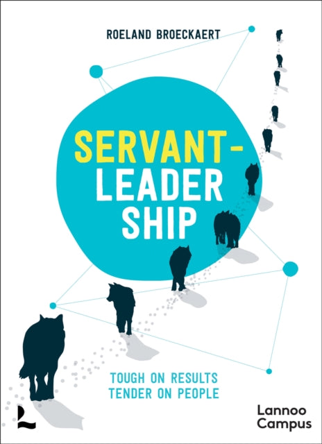 Book cover of: Servant-Leadership. By: Roeland Broeckaert