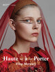 Book cover of: Haute-a-Porter: Haute-Couture in Ready-to-Wear Fashion. By: Filep Motwary