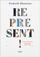 Book cover of: Represent!. By: Frederik Dhaenens