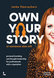 Book cover of: Own your story. Or someone else will. By: Ianka Fleerackers
