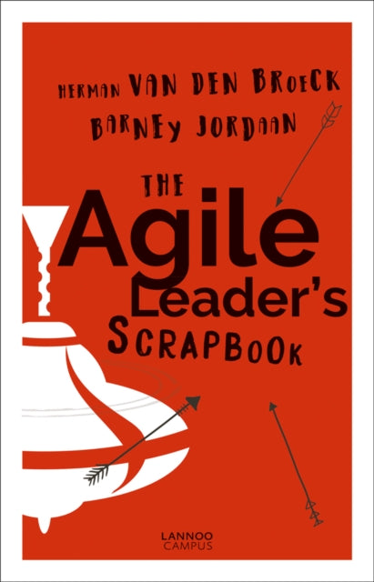 Book cover of: Agile Leader's Scrapbook. By: Van den Broeck, Herman, Jordaan, Barney