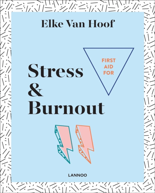 Book cover of: First Aid for Stress & Burnout