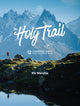 Book cover of: Holy Trail. By: R. Merchie