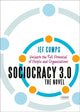 Book cover of: Sociocracy 3.0 - The Novel