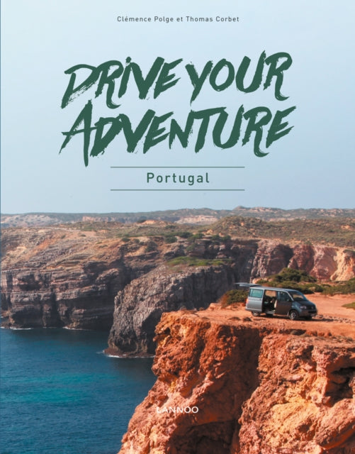 Book cover of: Drive Your Adventure Portugal. By: C. Polge