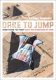 Book cover of: Dare to Jump. By: Cedric Dumont