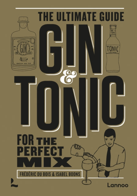 Book cover of: Gin & Tonic - The Gold Edition. By: Boons BOIS