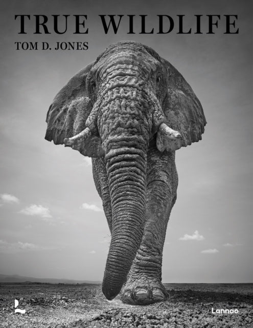 Book cover of: True Wildlife. By: Tom D. Jones