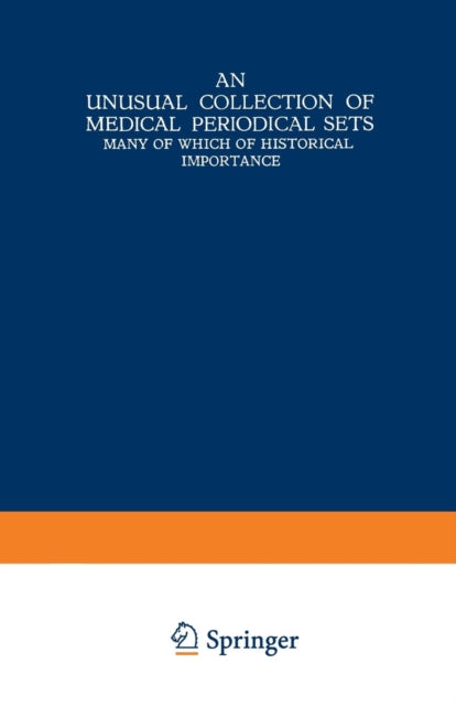 Book cover of: Unusual Collection of Medical Periodical Sets. By: Martinus Nijhoff