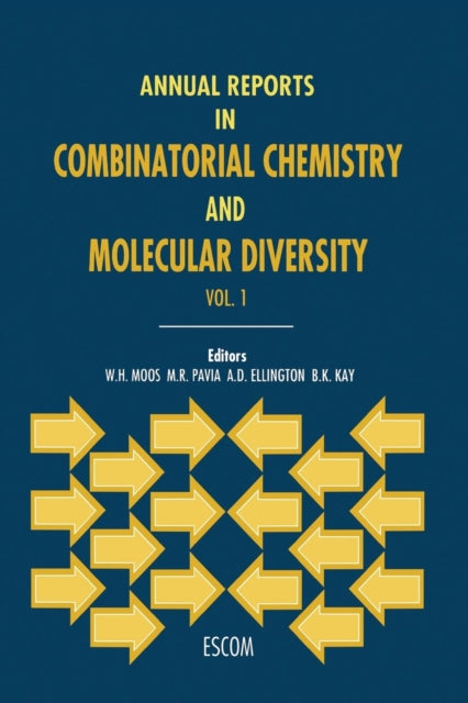 Book cover of: Annual Reports in Combinatorial Chemistry and Molecular Diversity. By: W.H. Moos
