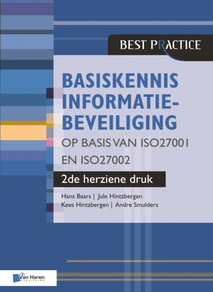 Basiskennis Informatiebeveiliging op Basis van ISO27001 en ISO27002