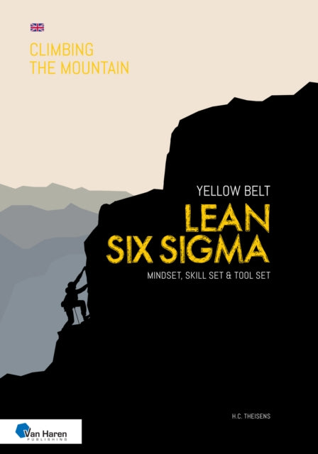 Book cover of: Lean Six Sigma Yellow Belt. By: Van Haren Publishing