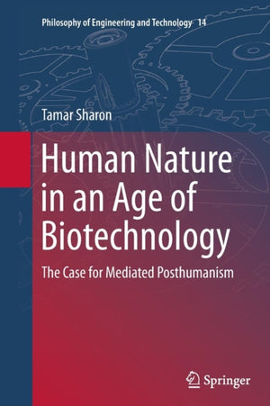 Human Nature in an Age of Biotechnology