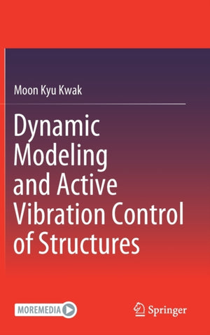 Dynamic Modeling and Active Vibration Control of Structures