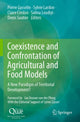 Book cover of: Coexistence and Confrontation of Agricultural and Food Models