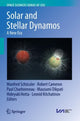 Book cover of: Solar and Stellar Dynamos. By: Manfred Schüssler