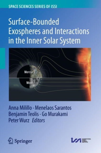 Book cover of: Surface-Bounded Exospheres and Interactions in the Inner Solar System. By: Anna Milillo