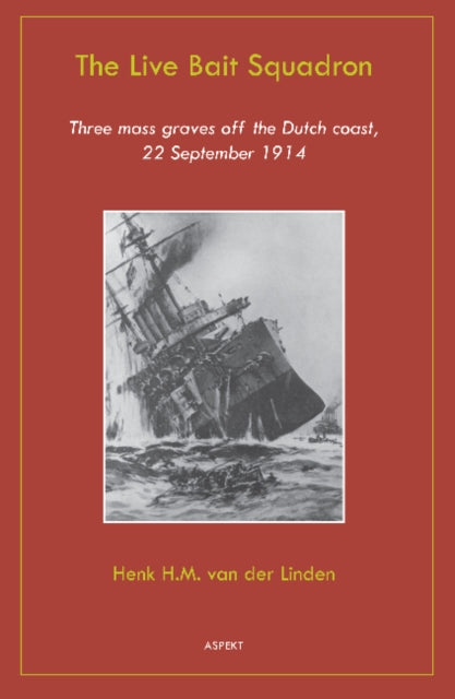 Book cover of: Live Bait Squadron. By: Henk van der Linden