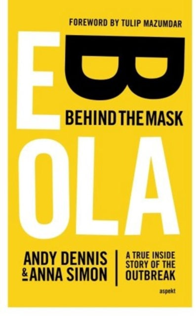 Book cover of: Ebola -- Behind the Mask